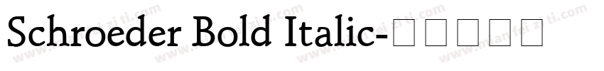 Schroeder Bold Italic字体转换